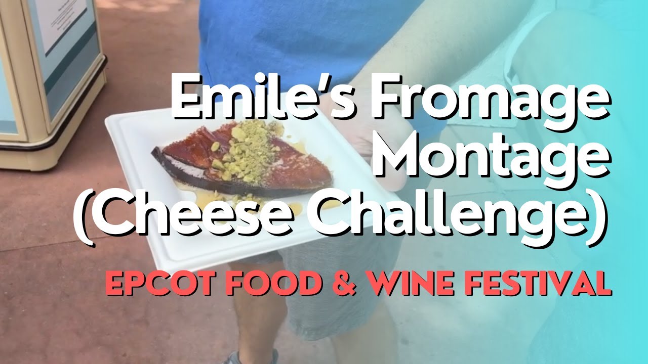 #6 Emile's Fromage Montage at Epcot Food and Wine Festival