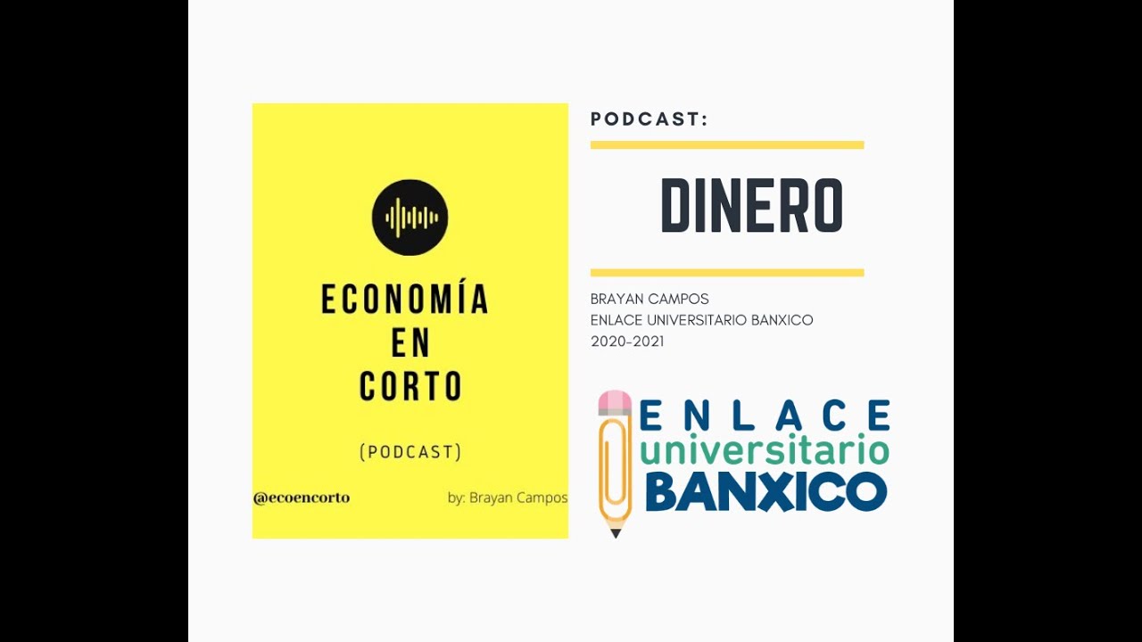 Economía en Corto - Episodio 6 - ¿Qué es el dinero?
