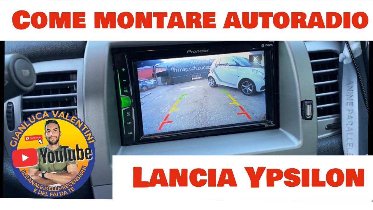 Montaggio autoradio doppio Din con telecamera su lancia ypsilon