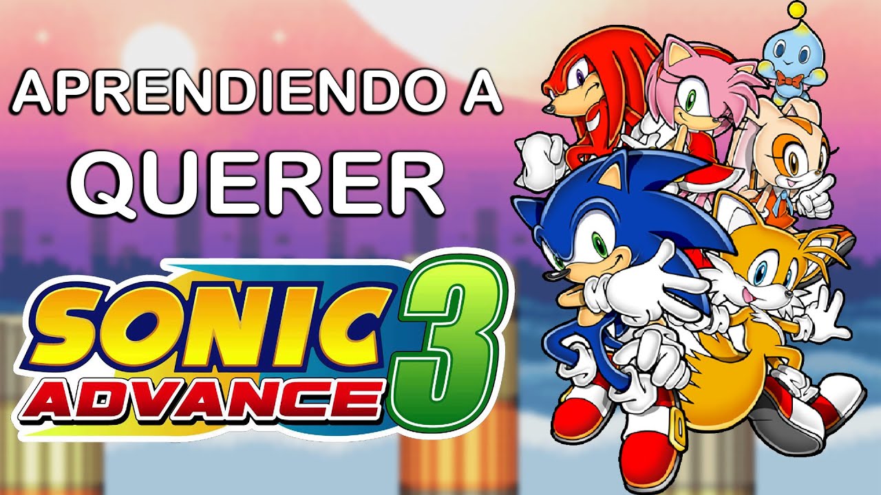 Aprendiendo a QUERER a Sonic Advance 3 | Retrospectiva