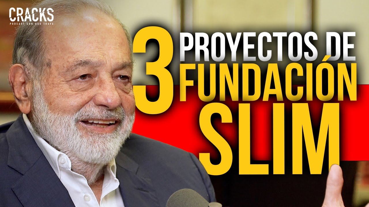 FUNDACI&Oacute;N CARLOS SLIM: Proyectos y Visi&oacute;n 2030