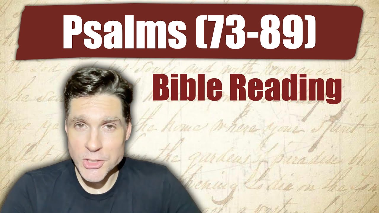 29 The Book Of Psalms 73-89 (Bible Reading)