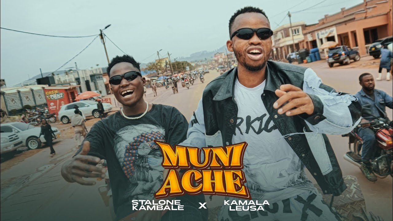 Stalone kambale ft Kamala leusa -_- MUNI ACHE