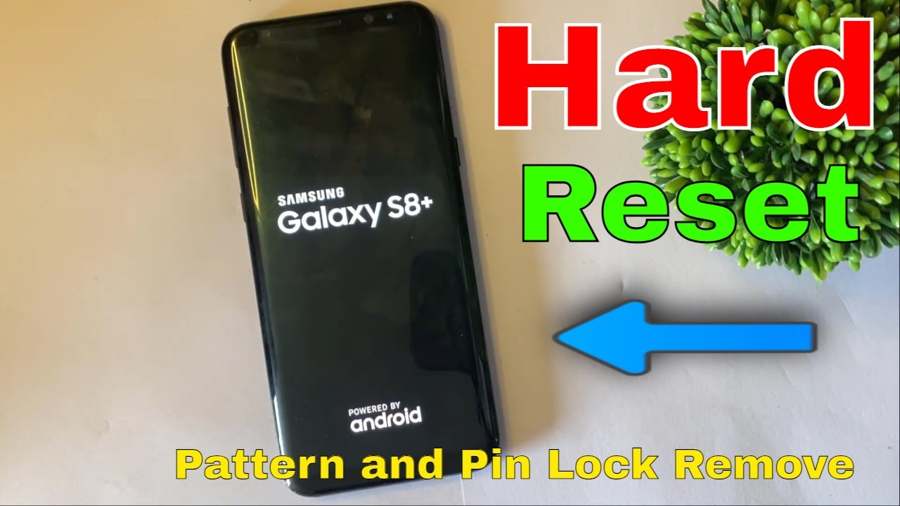 Samsung S8/S8 Plus Hard Reset 2026