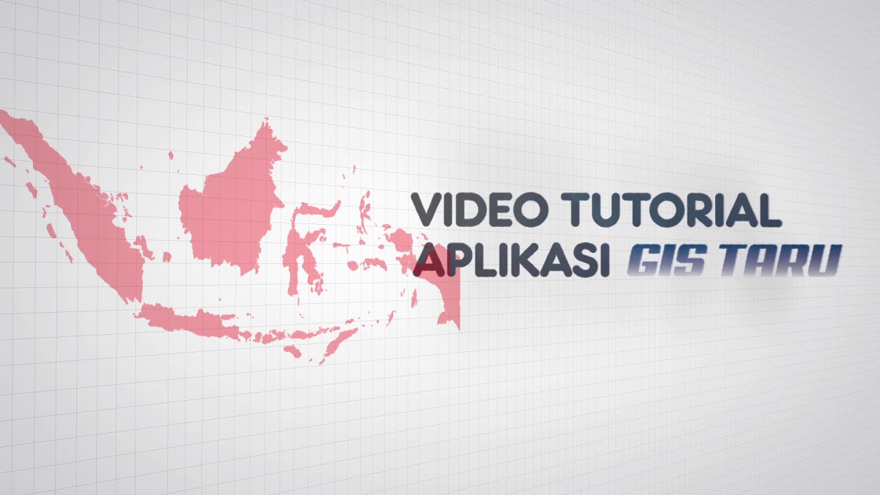 Video TUTORIAL GISTARU - Kementerian ATR/BPN