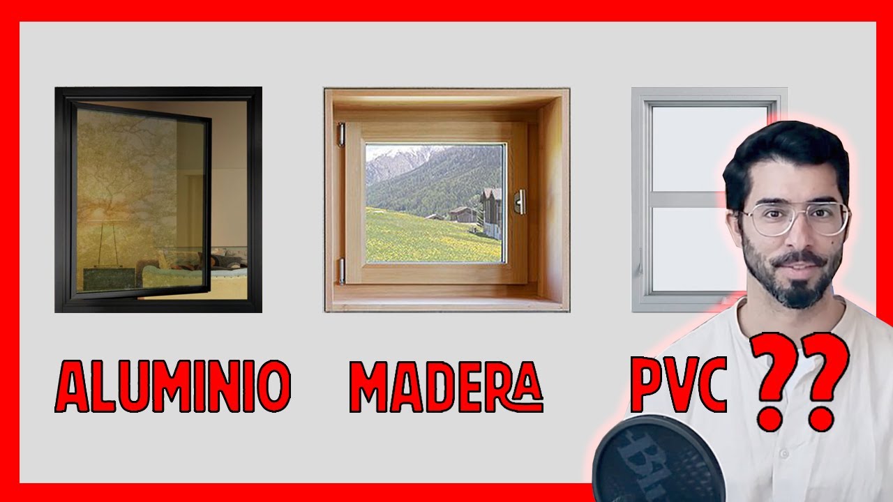 Qué VENTANAS son MEJORES ► Mi Recomendación (Madera, Aluminio o PVC)