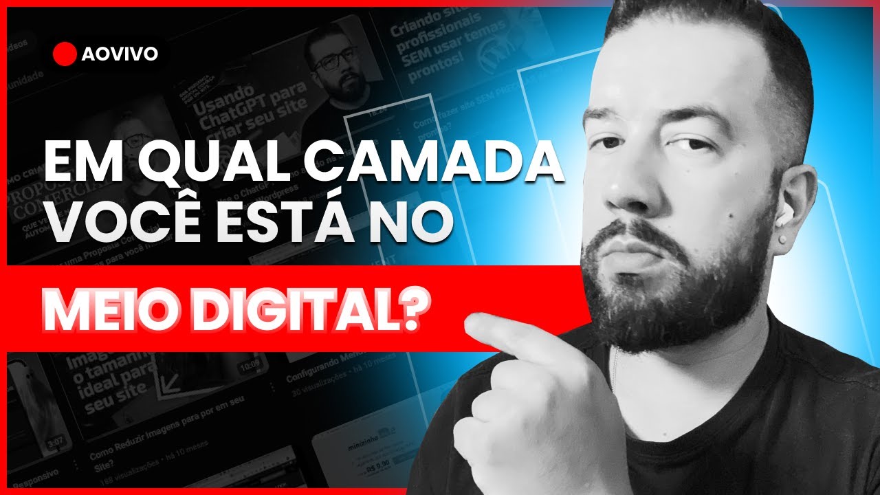 CAMADAS DIGITAIS - Em qual você está?