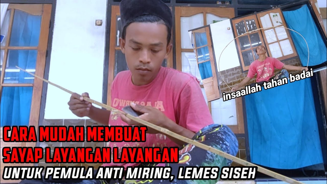 cara membuat sayap layangan gapangan, ramraman dan lain lain