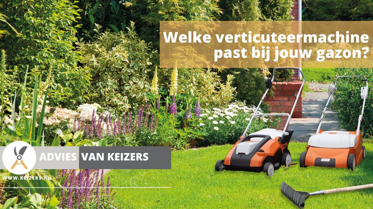 Advies van Keizers - Welke verticuteermachine past bij jouw gazon?