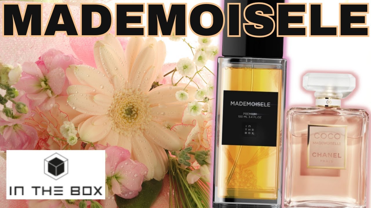 MADEMOISELLE - IN THE BOX - COCO MADEMOISELLE - UM DOS MELHORES PERFUMES FEMININOS PARA O DIA A DIA