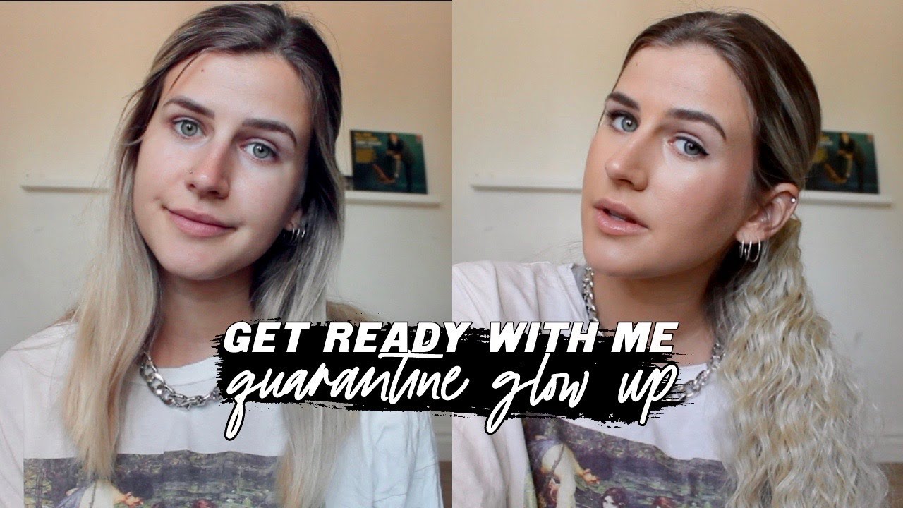 GET READY WITH ME TO GO NOWHERE - quarantine glow up