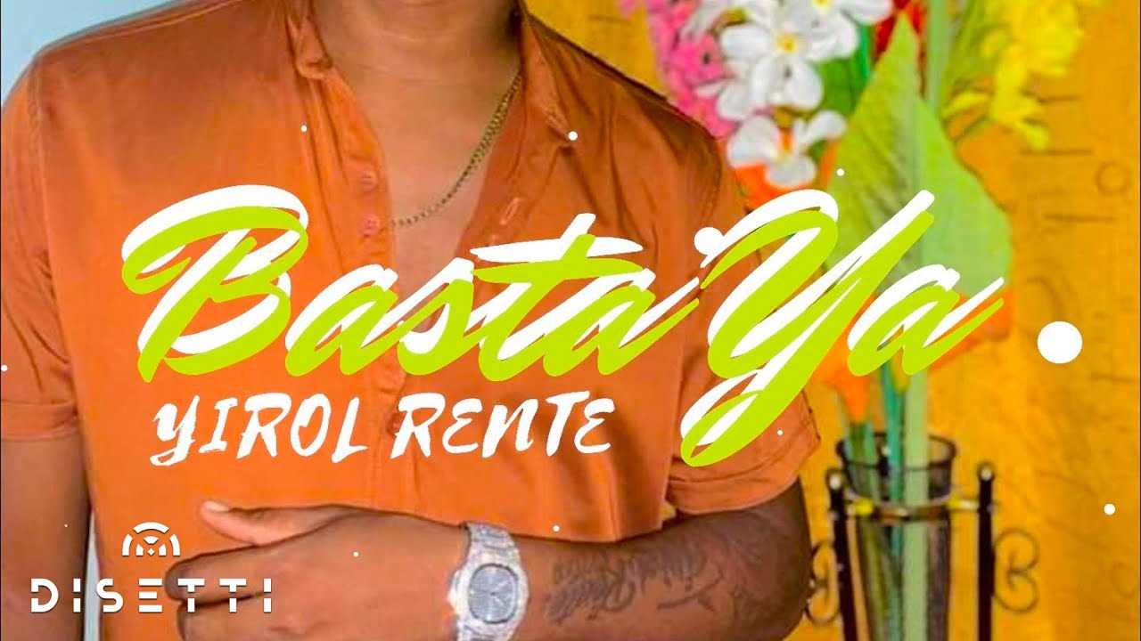Yirol Rente - Basta Ya (Audio) | Salsa Urbana Romantica