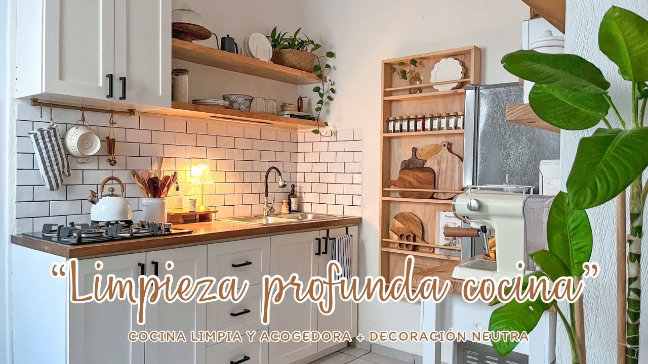 ✨LIMPIEZA PROFUNDA EN LA COCINA + DECORACI&Oacute;N NEUTRA | PREPARANDO MI HOGAR PARA EL OTO&Ntilde;O 🍂 