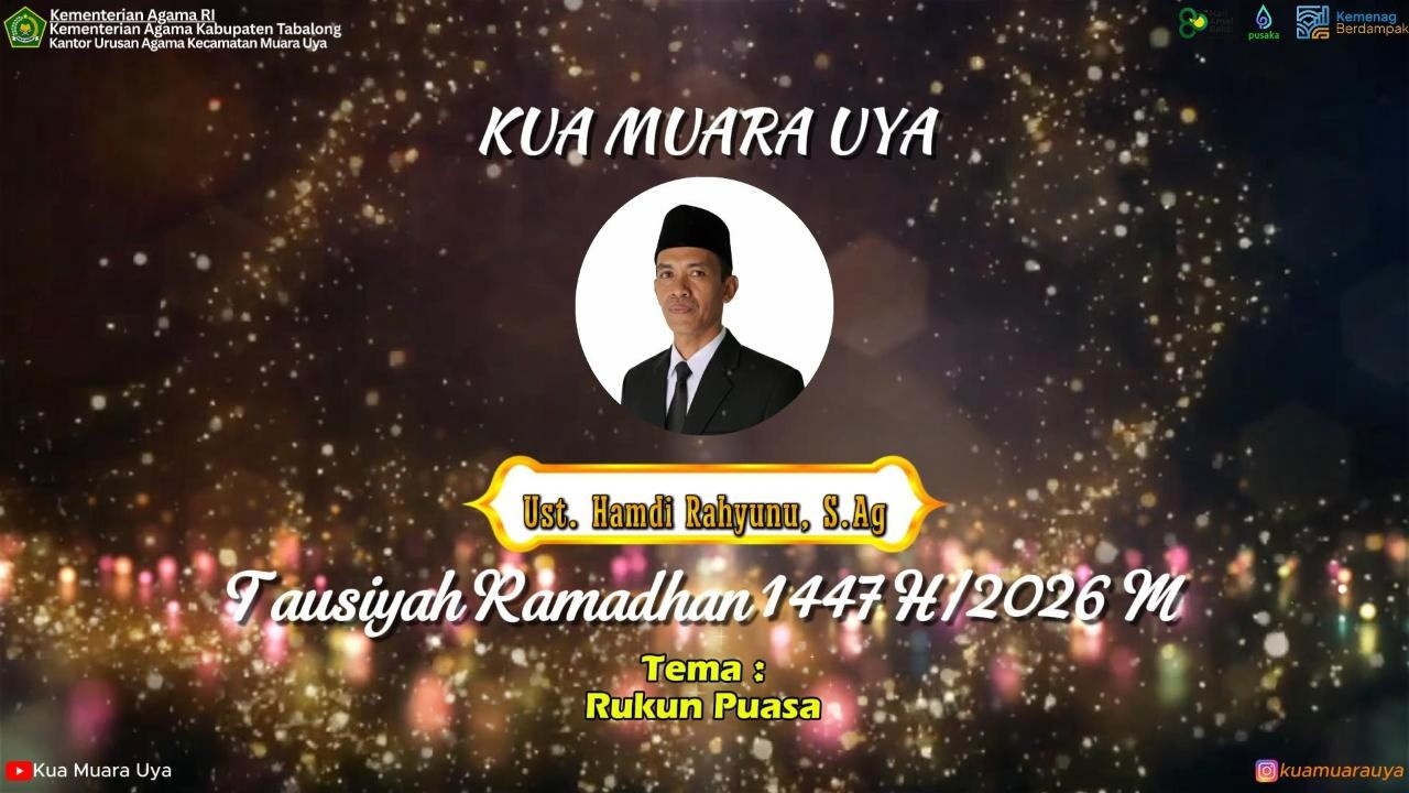 TAUSIYAH LUCU TENTANG PUASA OLEH USTADZ HAMDI RAHYUNI,S.Ag KUA KECAMATAN MUARA UYA