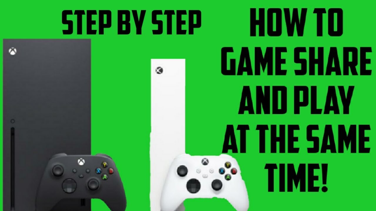 Step by Step instructions how to play at the same time Xbox game share
