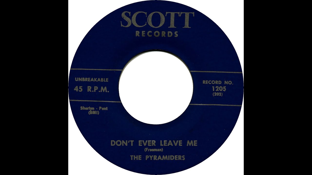 PYRAMIDERS  DON'T EVER LEAVE ME