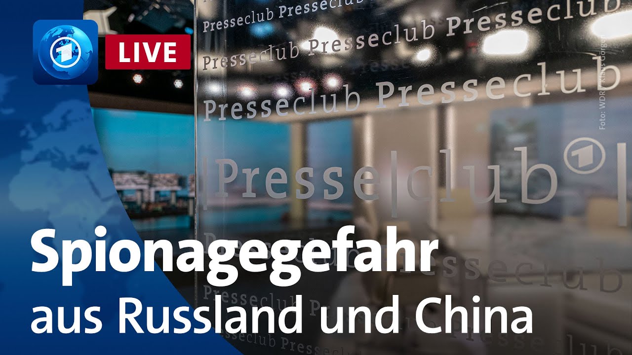 Wie groß ist die Spionagegefahr aus Russland und China? | Presseclub