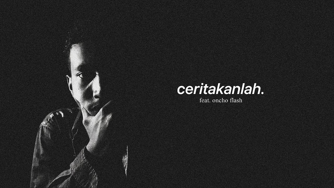 Omhand V - Ceritakanlah! feat. Oncho Flash (Official Lyric Video)
