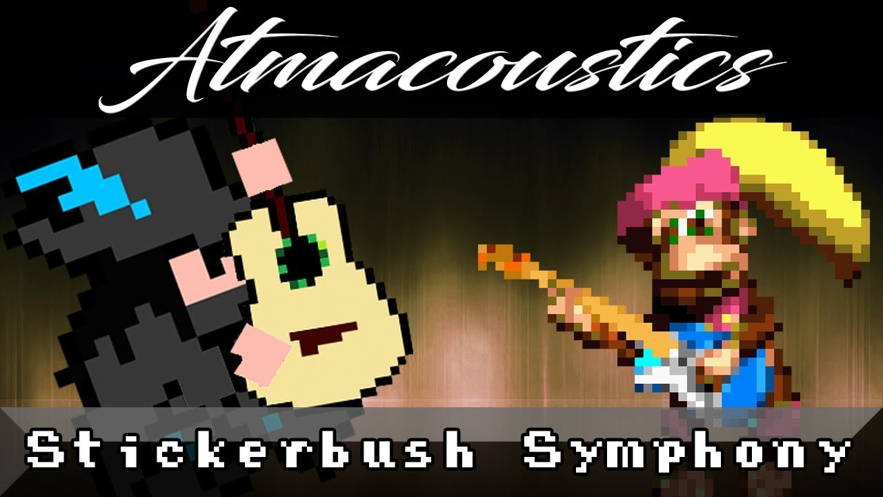 Stickerbush Symphony (Diddy's Kong Quest) (Acoustic) - Atmacoustics