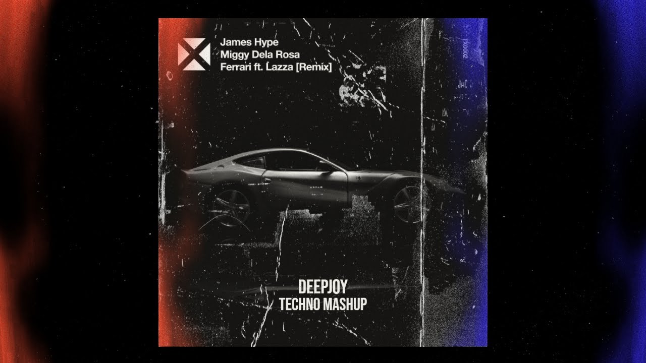 FERRARI Remix - James Hype x LAZZA (DeepJoy Techno MASHUP) - [Extended mix]