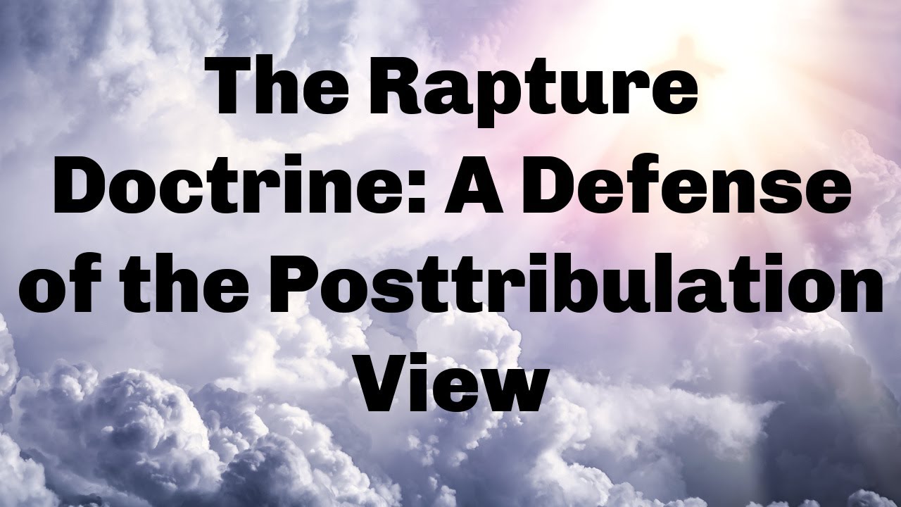 The  Rapture (No Pretribulation Rapture!)