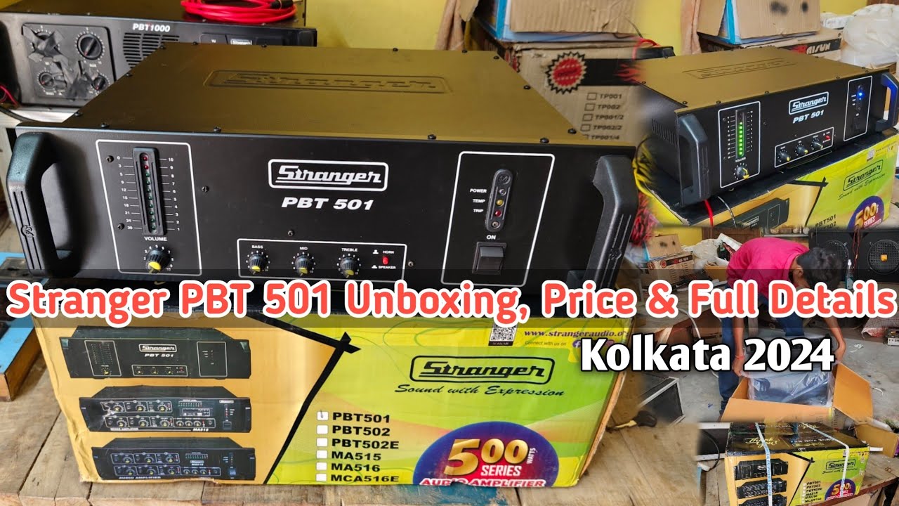 Stranger PBT 501 Unboxing And Price & Full Details | Stranger pbt 501 amplifier | Original Kolkata