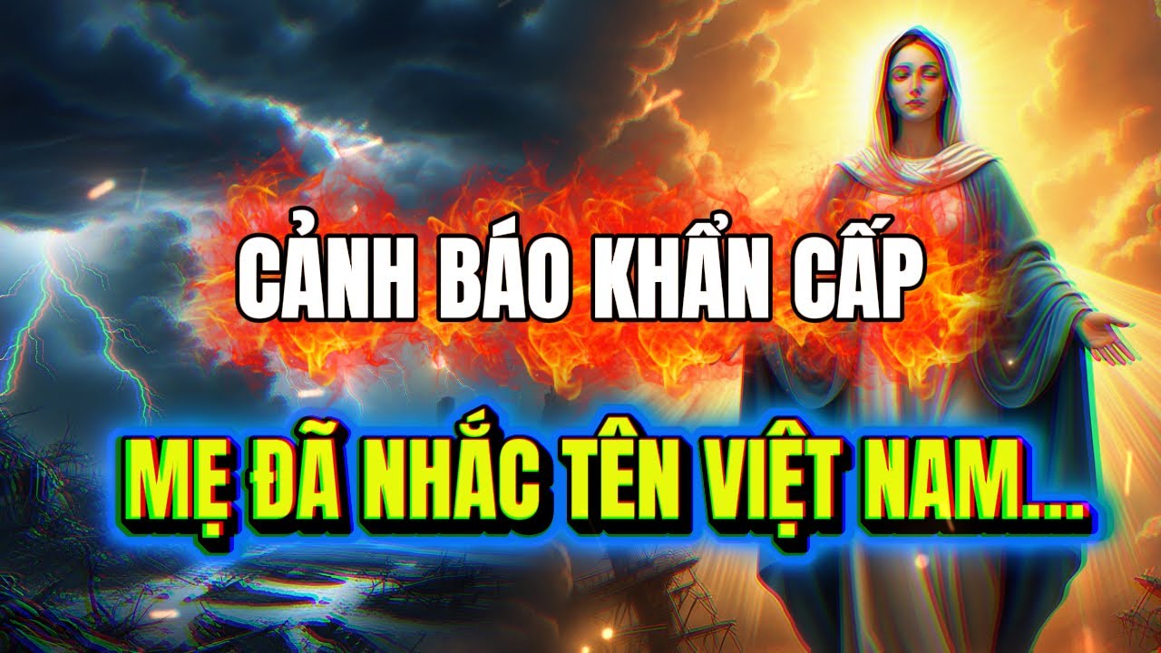 CẢNH BÁO KHẨN CẤP: MẸ MARIA Tiên Tri Siêu Bão – Vì Sao Việt Nam Bị Gọi Tên !