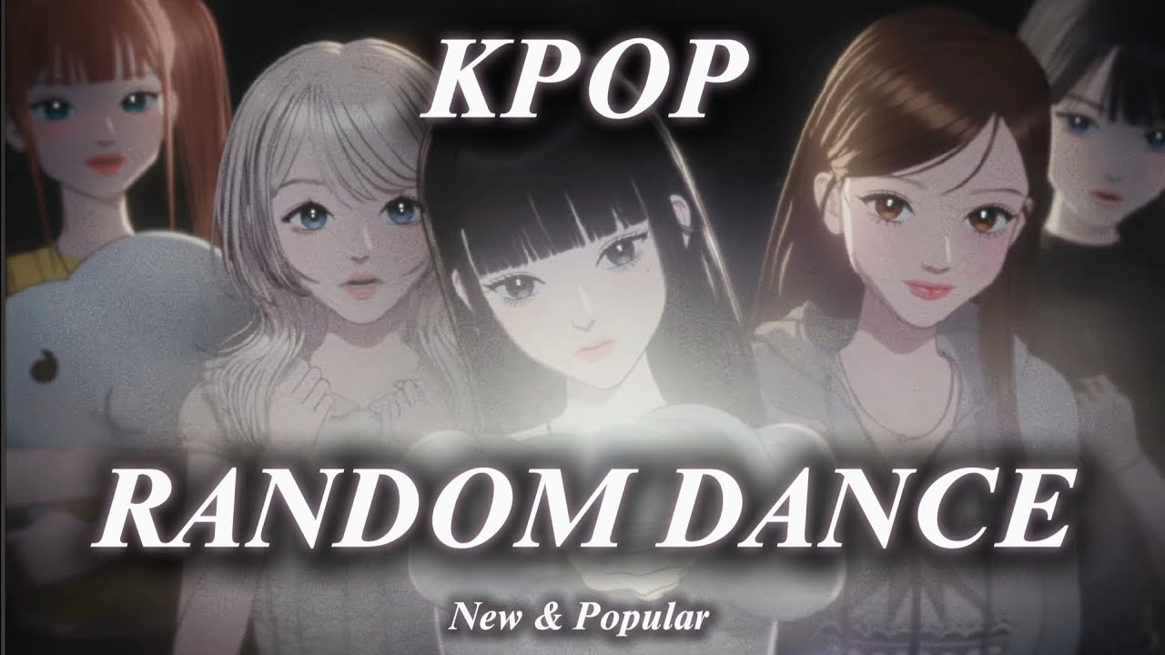 KPOP RANDOM DANCE NEW & POPULAR 