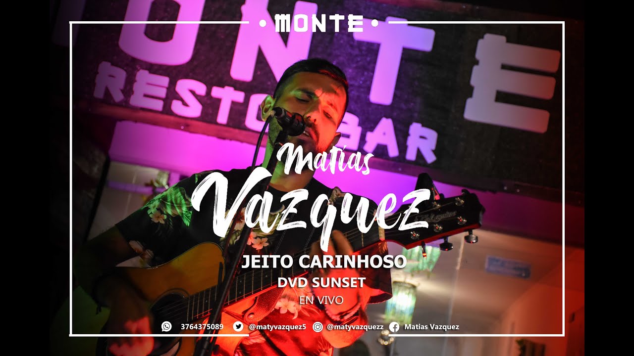 Jeito Carinhoso - Matias Vazquez En Vivo - DVD Sunset