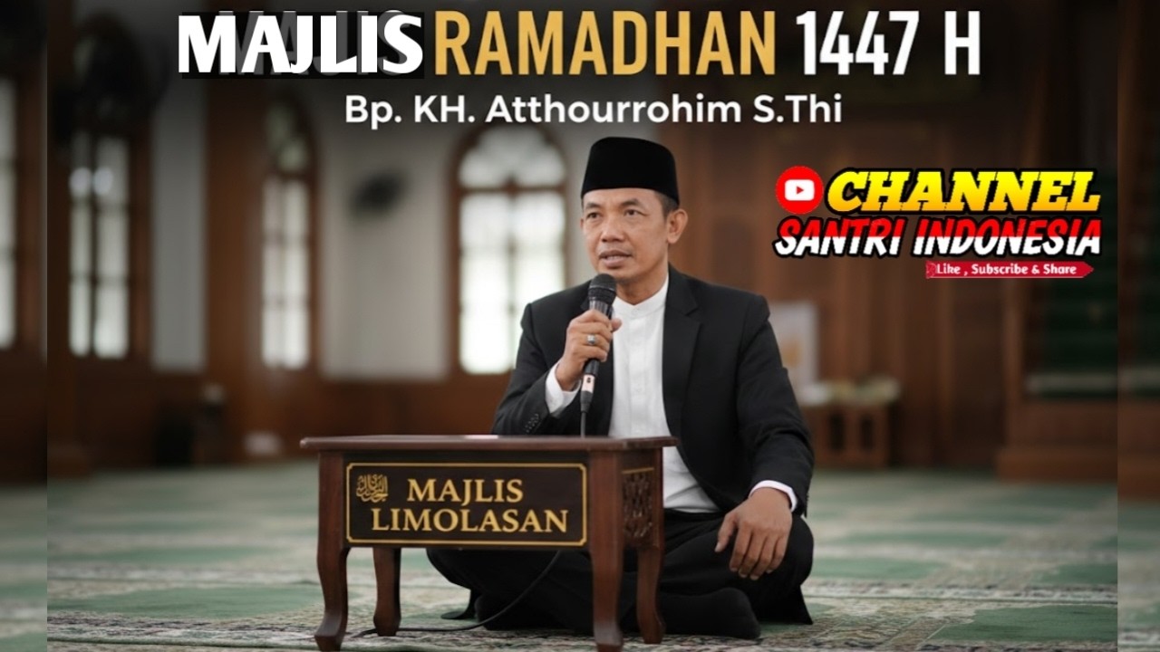Live Ngaji Ramadhan Bersama Bp KH. Atthourrohim S.Thi Tema:Ikhlas