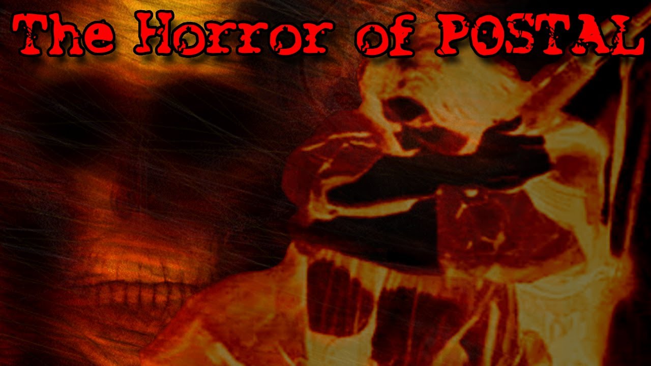[OLD] The Horror of POSTAL