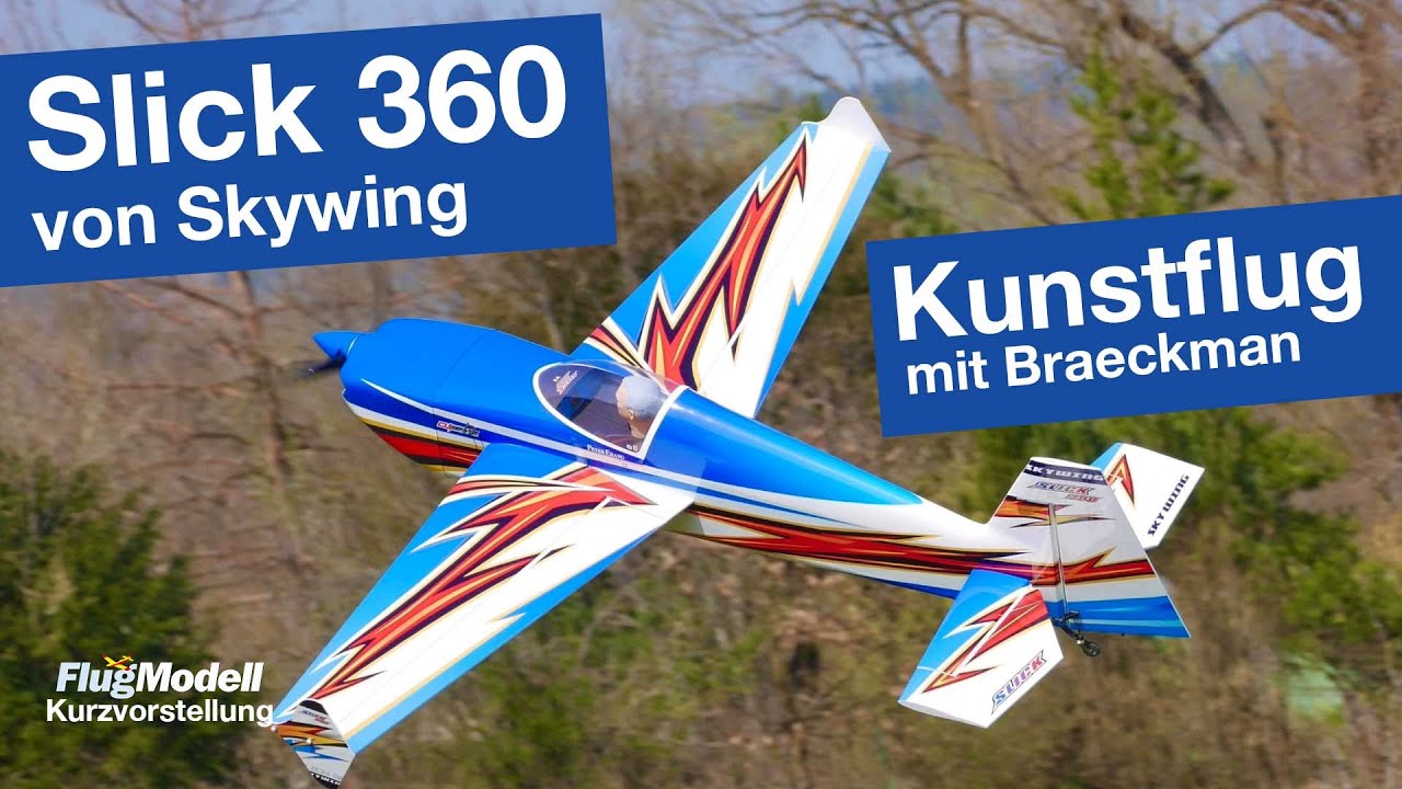Slick 360 von Skywing / Braeckman - Video zum Testbericht von Peter Erang aus FlugModell 12/2022