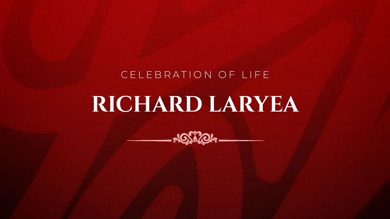 Burial Service of Mr. Richard Laryea