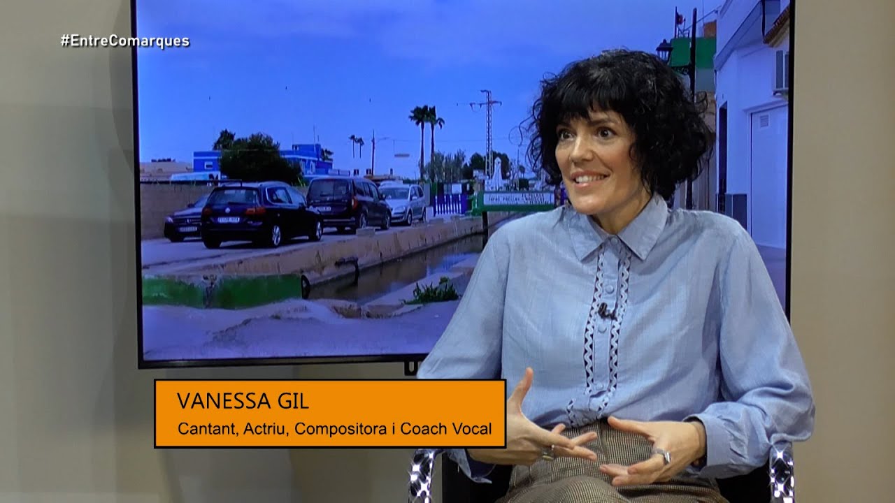 Entre Comarques: Entrevista a Vanessa Gil, actriu, cantant i compositora