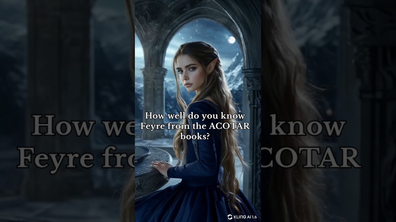 Feyre Archeron ACOTAR Quiz: Test yourself #feyrearcheron #acotar #acowar #booktok #fantasy