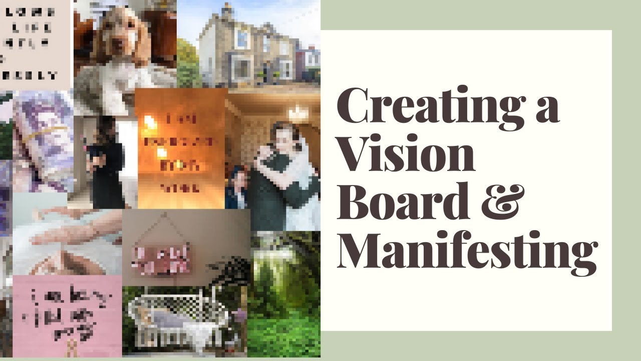 Making a Vision Board & Manifesting