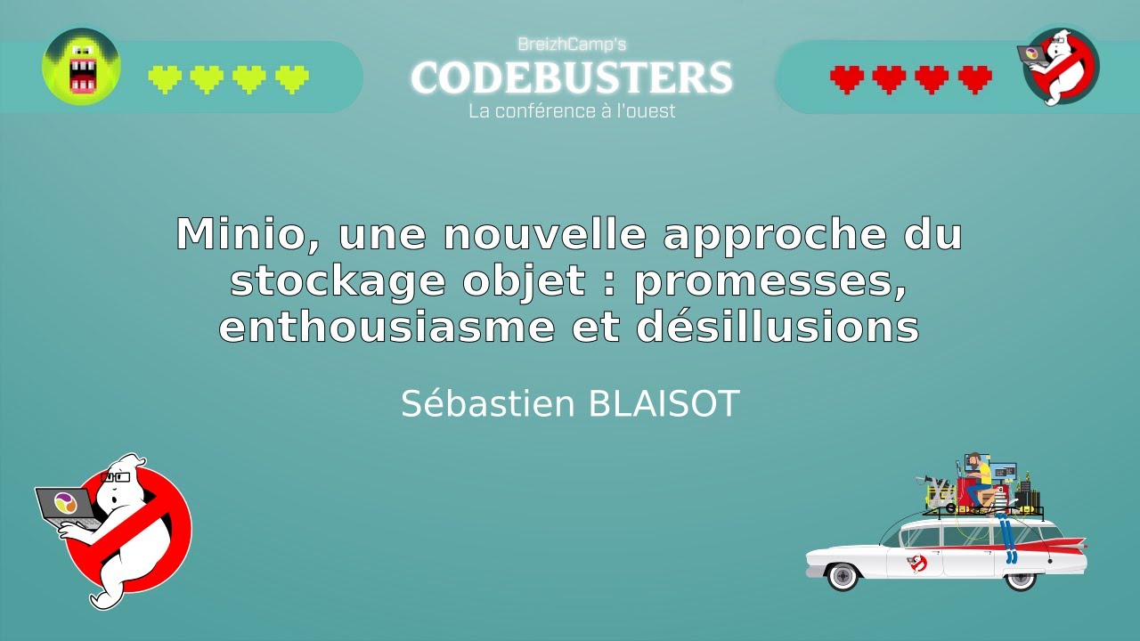 Minio, une nouvelle approche du stockage objet : promesses, enthousiasme et dés… (Sébastien BLAISOT)