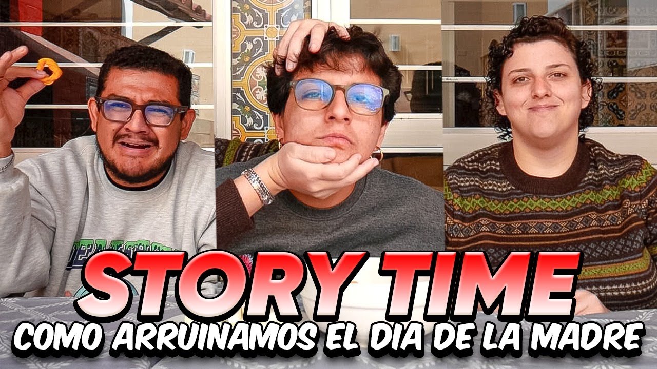 ARRUINAMOS EL DIA DE LA MADRE : #STORYTIME - Ariana Bolo Arce