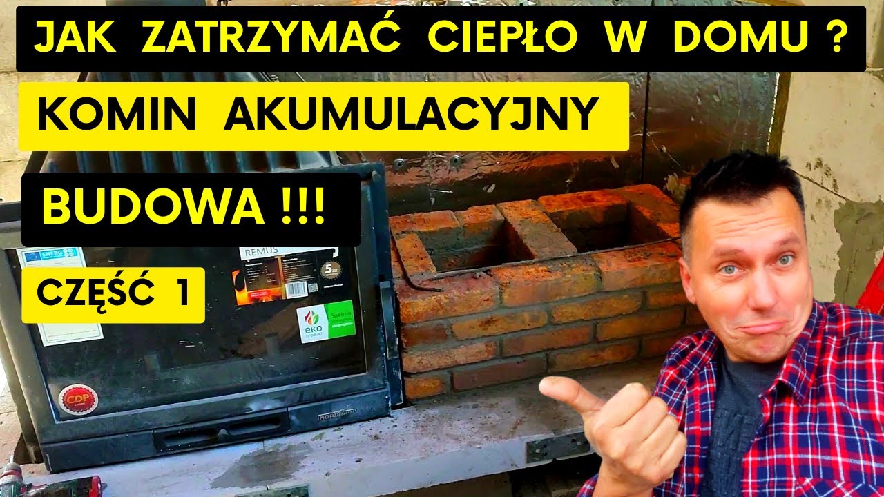 Jak zbudować komin akumulacyjny - jak tanio ogrzać dom - ogrzewanie domu kominkiem