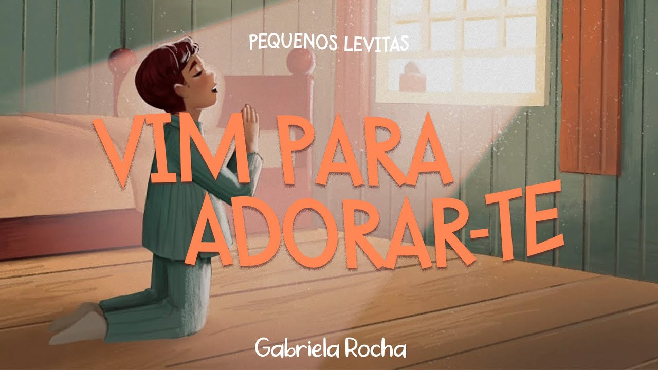 Gabriela Rocha - Vim Para Adorar-Te (Lyric Vídeo)