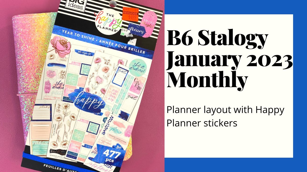 B6 Stalogy January 2023 Monthly Planner Setup with Happy Planner Stickers - Plan with Me