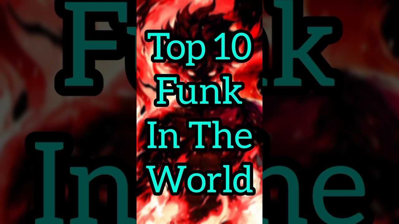 Top 10 Funk In The World #phonk #funk #shorts #top10