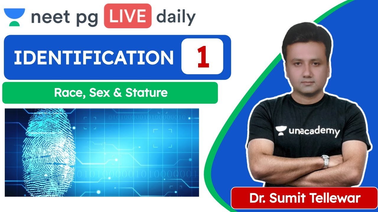 NEET PG: Identification: Race, Sex & Stature L-1 | Unacademy NEET PG | Dr. Sumit Tellewar