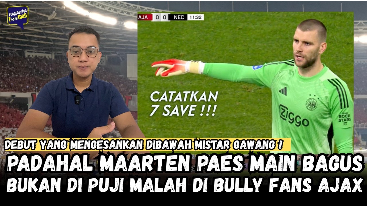 PARAH MARTEEN PAES DEBUT BUKANNYA DIPUJI MALAH DIBULLY FANS AJAX‼️ TERNYATA INI DIA ALASANNYA ‼️