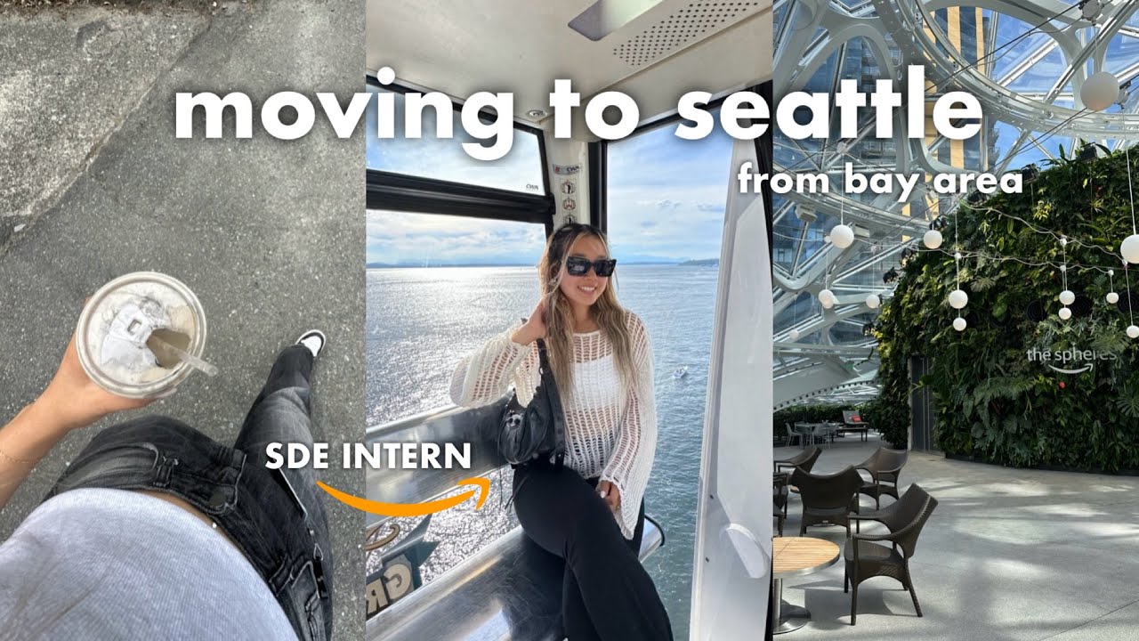 MOVING TO SEATTLE FOR MY AMAZON INTERNSHIP