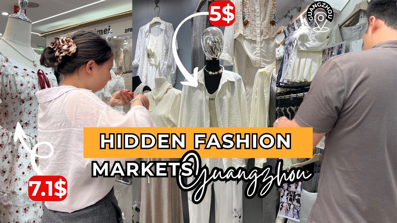 Hidden Wholesale Fashion Markets in Guangzhou China That Supply Europe’s Top Brands 2026