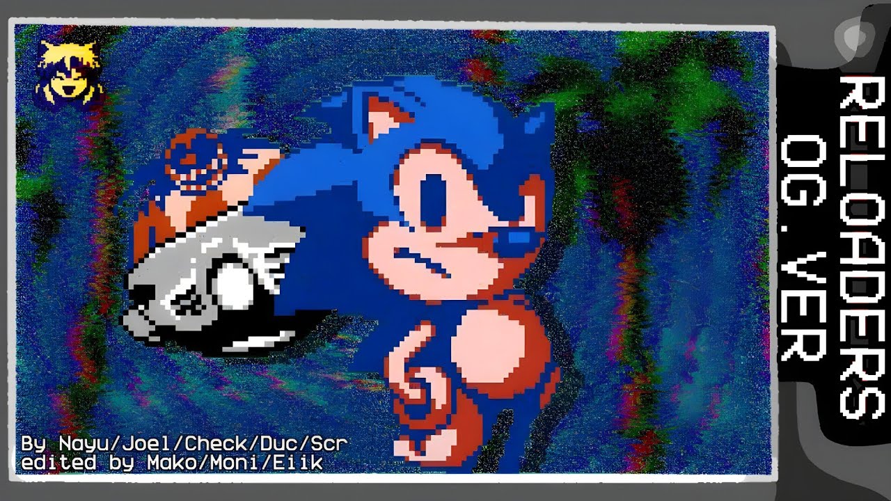 RELOADERS [OG.ver] ≈ vs Sonic.EXE {UST}