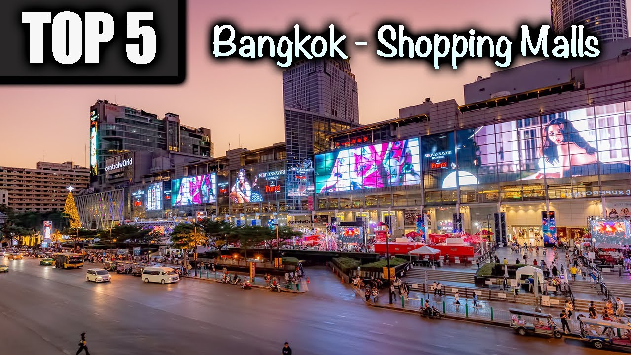 Top 5 Shopping Malls to visit in Bangkok Thailand