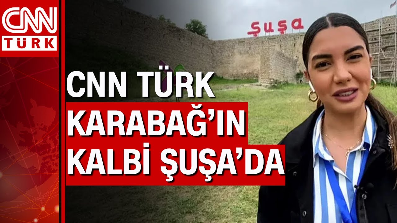Ermenistan işgalinden kurtarılan Şuşa'da son durum ne? CNN Türk son durumu görüntüledi