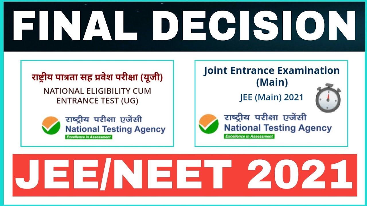 FINAL DECISION ON NEET & JEE ?| NEET 2021 LATEST NEWS TODAY| JEE MAIN LATEST NEWS TODAY|JEE & NEET